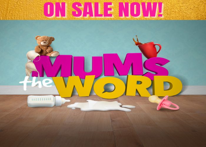 Mums The Word