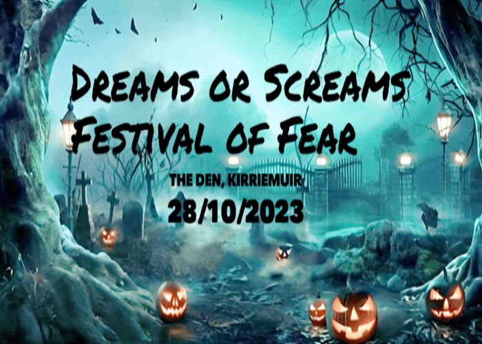 Dreams or Screams Festival of Fear