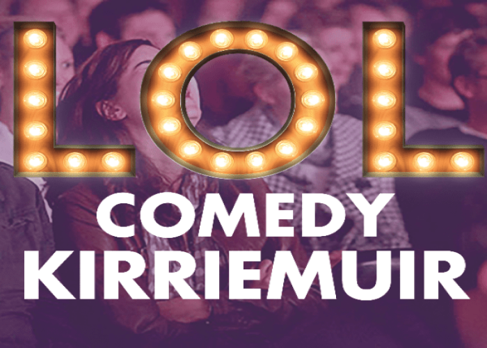 LOL Comedy Kirriemuir